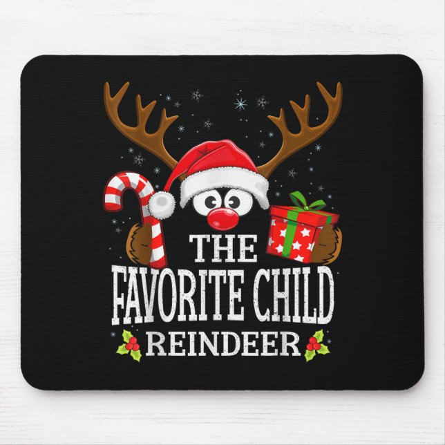 Christmas Matching The Favorite Child Reindeer Fam Mouse Pad (Front)