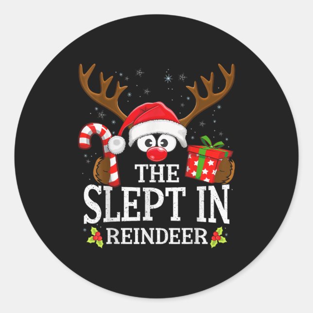 Christmas Matching The Slept In Reindeer Family  Classic Round Sticker (Front)