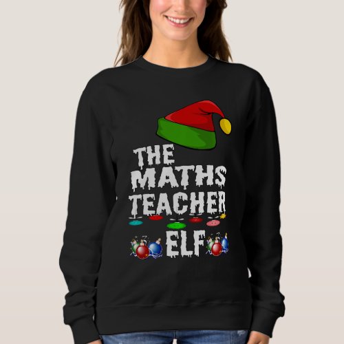 Christmas Maths Teacher Elf Matching Family Funny  Sweatshirt