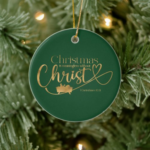 CHRISTMAS MEANINGLESS WITHOUT CHRIST Custom Gift  Ceramic Ornament