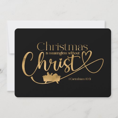 CHRISTMAS MEANINGLESS WITHOUT CHRIST Holiday Card