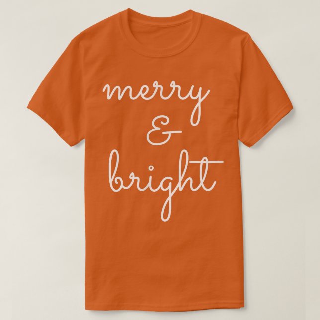 Christmas Merry and Bright Graphic Festive Print H T-Shirt (Design Front)