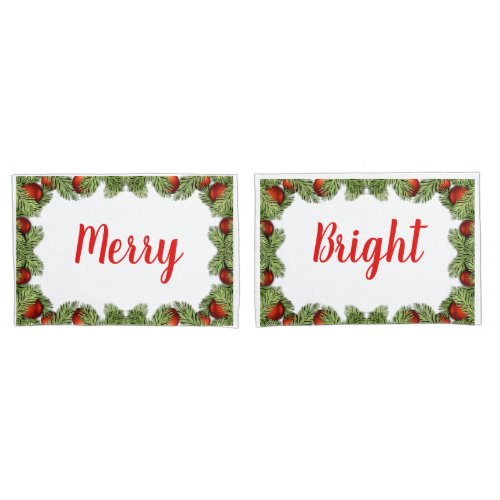 Christmas Merry  Bright Holiday Pillowcases