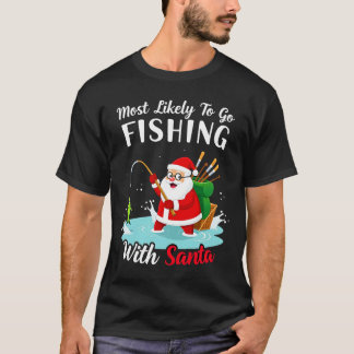Christmas Merry Christmas For Gift Fishing Santa T-Shirt