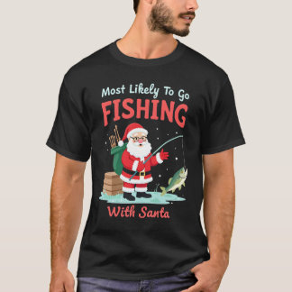 Christmas Merry Christmas For Gift Fishing Santa ( T-Shirt