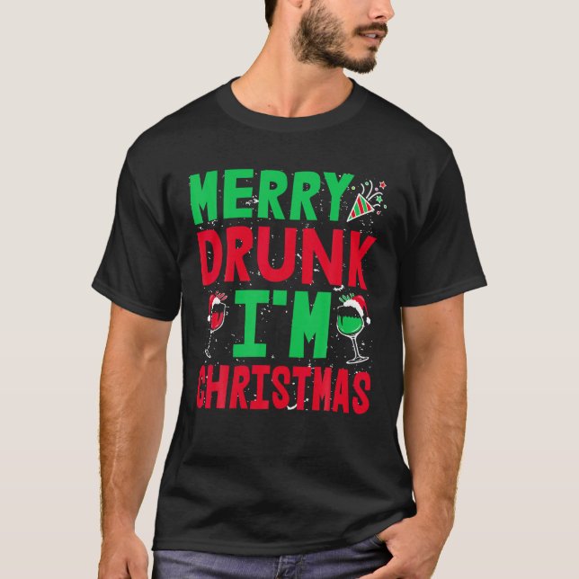 Christmas Merry Drunk I m Christmas Wine Santa Hat T-Shirt (Front)