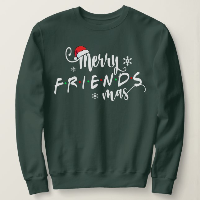 Christmas Merry Friendsmas Santa Hat Matching Fami Sweatshirt (Design Front)