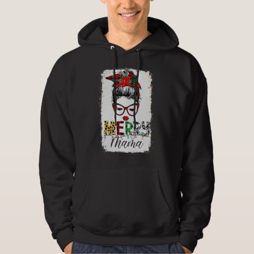 Christmas Merry Mama Mom Life Funny Bleached Messy Hoodie