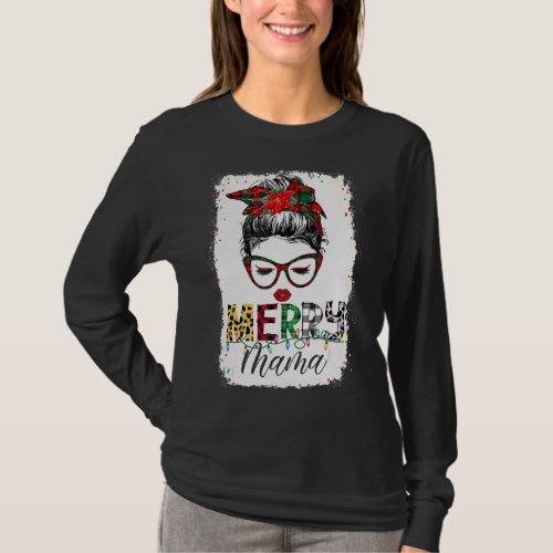 Christmas Merry Mama Mom Life Funny Bleached Messy T_Shirt
