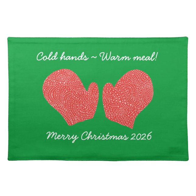 Christmas Mittens Cold Hands Warm Meal Cloth Placemat (Front)