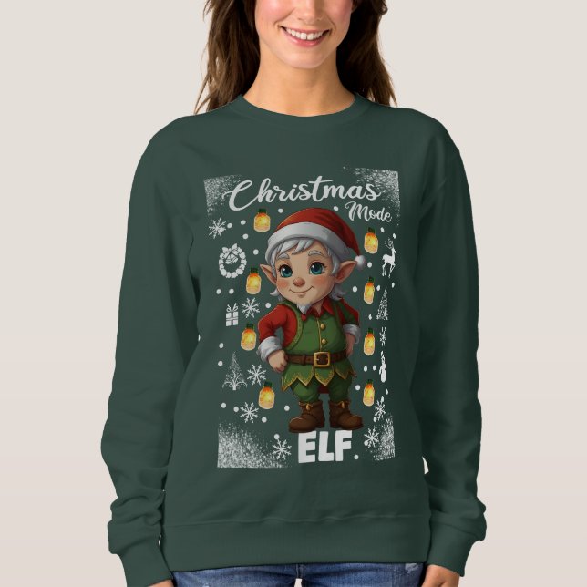 Christmas Mode Elf Sweatshirt (Front)
