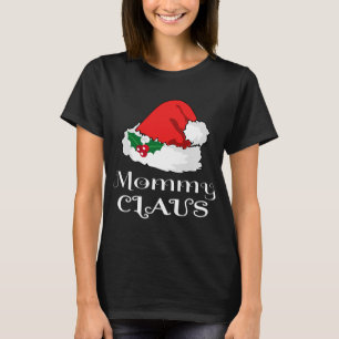 Christmas Mommy Claus Matching Pajama Santa Hat X- T-Shirt