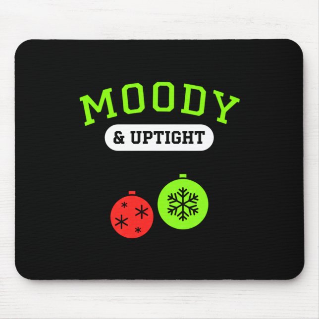 Christmas Moody &amp; Uptight Funny Xmas Holiday S Mouse Pad (Front)
