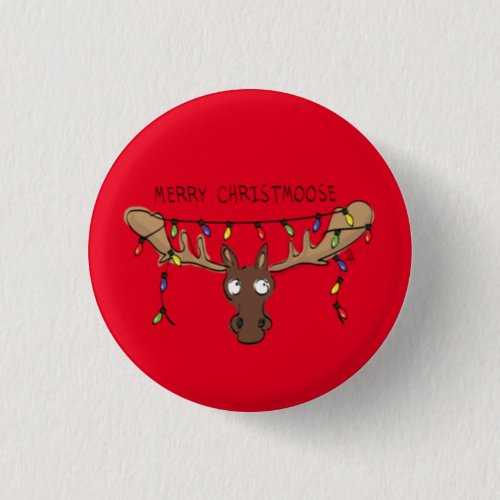 Christmas Moose Cute Funny Holiday Animal Button