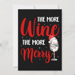 Christmas More Wine More Merry Funny Wine Lover Holiday Card