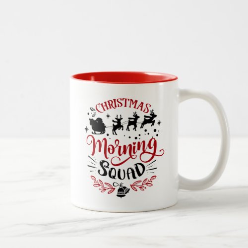 Christmas Morning Squad Festive Coffee Mug 