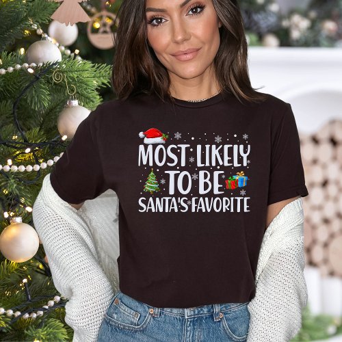 Christmas Most Likely To Be Santas Favorite Funny T_Shirt