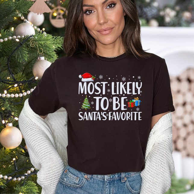 Christmas Most Likely To Be Santa's Favorite Funny T-Shirt (Creator Uploaded)
