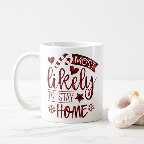 Christmas Most Likely to Stay Home Plaid Monogram Coffee Mug