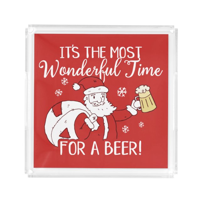 Christmas Most Wonderful Time for a Beer Santa Acrylic Tray (Front)
