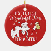 Christmas Most Wonderful Time for a Beer Santa Ceramic Ornament (Back)