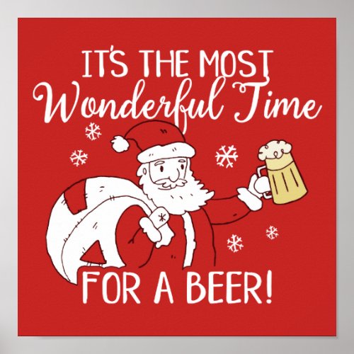 Christmas Most Wonderful Time for a Beer Santa Poster