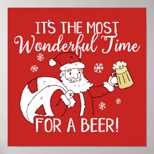 Christmas Most Wonderful Time for a Beer Santa Poster (Front)