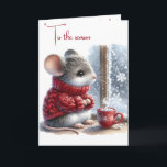 Christmas Mouse With Hot Cocoa Card<br><div class="desc">A small mouse wearing a red knitted sweater sits by a frosty window with a steaming cup of cocoa adorned with snowflake pattern 
The inside text can be changed.</div>