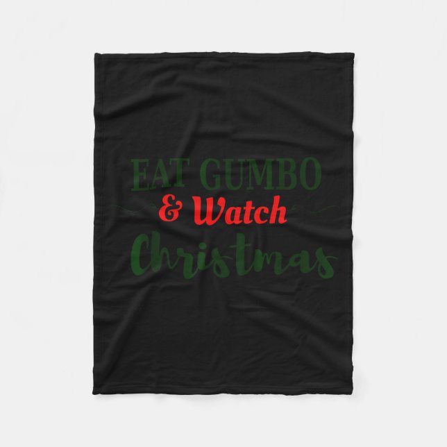 Christmas Movies And Gumbo Funny Cajun Louisiana H Fleece Blanket (Front)
