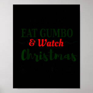 Christmas Movies And Gumbo Funny Cajun Louisiana H Poster