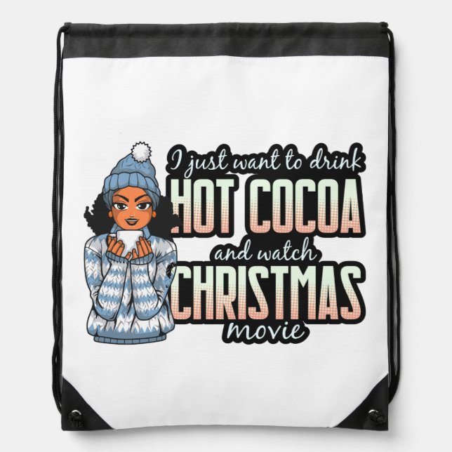 Christmas Movies & Hot Chocolate Black Sista  Drawstring Bag (Front)