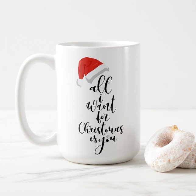 Christmas Mug All I Want For Christmas is You mug (With Donut)