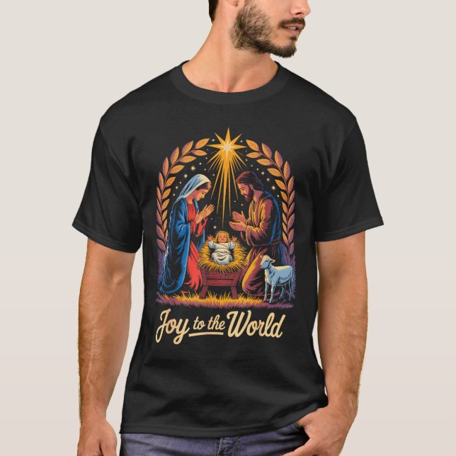 Christmas Nativity Christian Birth Of Jesus Joy To T-Shirt (Front)