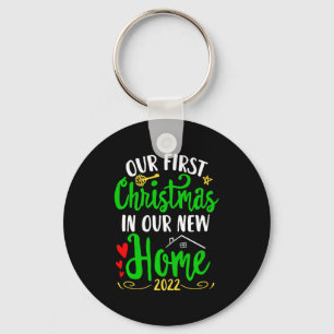 Christmas New Home Xmas Homeowner Our First Apartm Keychain