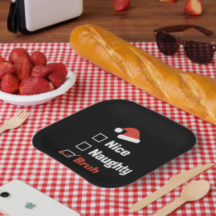 Christmas Nice Naughty Bruh Funny Xmas List Paper Plates