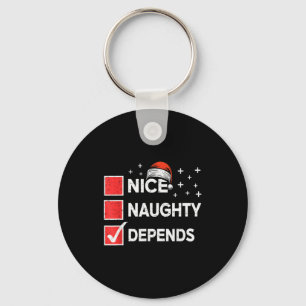 Christmas Nice Naughty Depends Christmas Xmas List Keychain