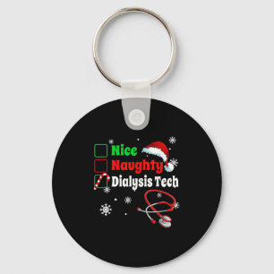 Christmas Nice Naughty Dialysis Tech Scrub Top Men Keychain