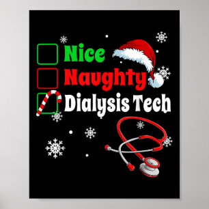 Christmas Nice Naughty Dialysis Tech Scrub Top Men Poster