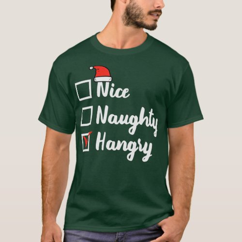 Christmas Nice Naughty Hangry Xmas Hungry Dad Men  T_Shirt