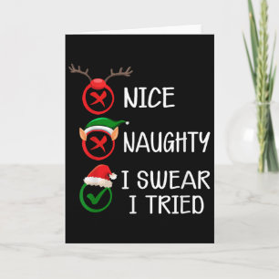 Christmas Nice Naughty I Swear I Tried Xmas List H Card