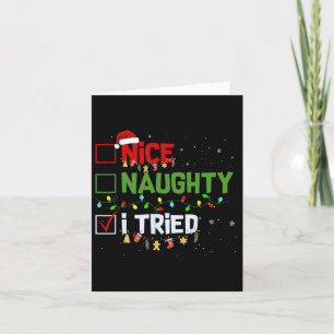 Christmas Nice Naughty I Tried Funny Holiday Xmas Card