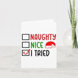 Christmas Nice Naughty I Tried List Funny Family X Card