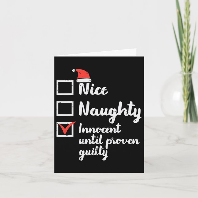 Christmas Nice Naughty Innocent Until Proven Guilt Card (Front)