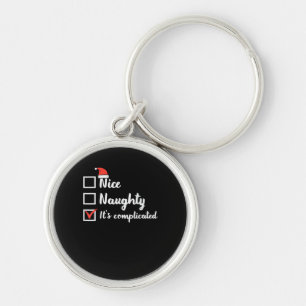 Christmas Nice Naughty Its Complicated  Keychain