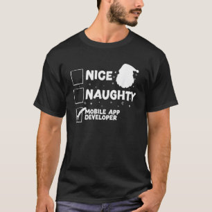 Christmas Nice Naughty Mobile App Developer  T-Shirt