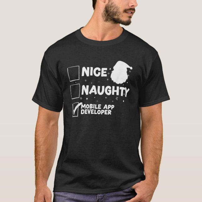 Christmas Nice Naughty Mobile App Developer  T-Shirt (Front)