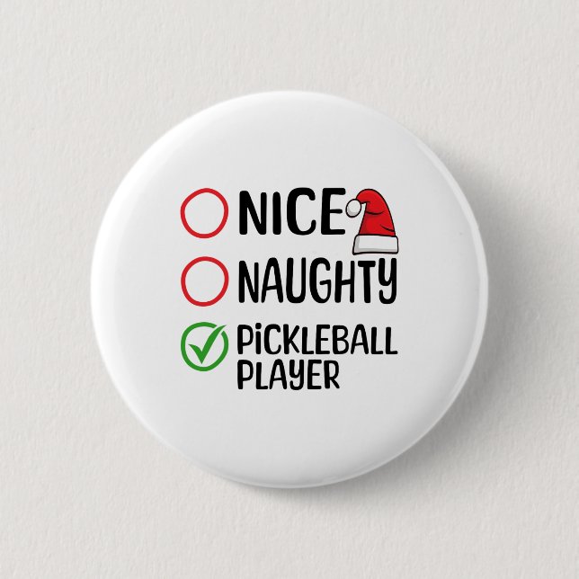 Christmas Nice Naughty Pickleball Player Xmas List Button (Front)