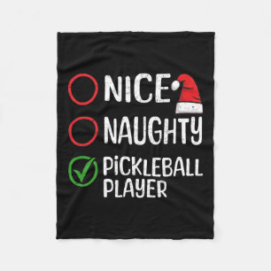 Christmas Nice Naughty Pickleball Player Xmas List Fleece Blanket