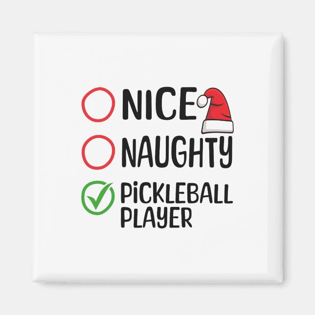 Christmas Nice Naughty Pickleball Player Xmas List Magnet (Front)