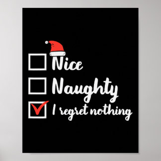 Christmas Nice Naughty Regret Nothing Xmas Women M Poster
